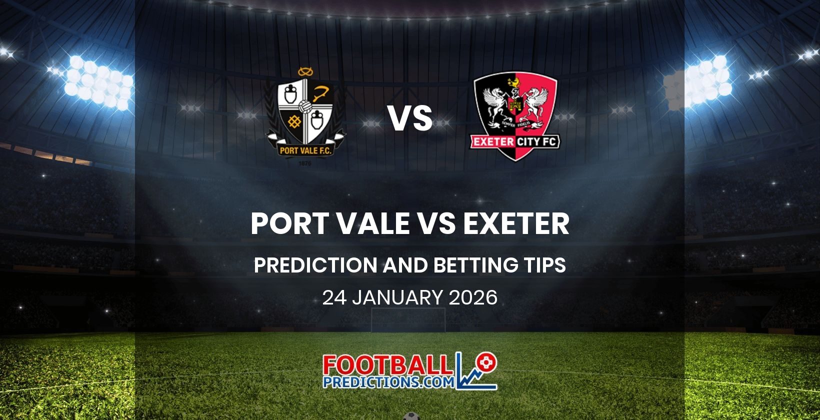 Port Vale vs Exeter Prediction and Betting Tips 24 January 2026