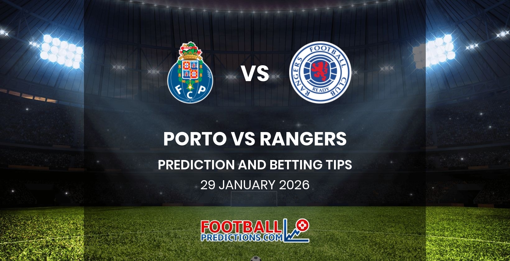 Porto vs Rangers Prediction & Betting Tips | 29/01/2026 ...