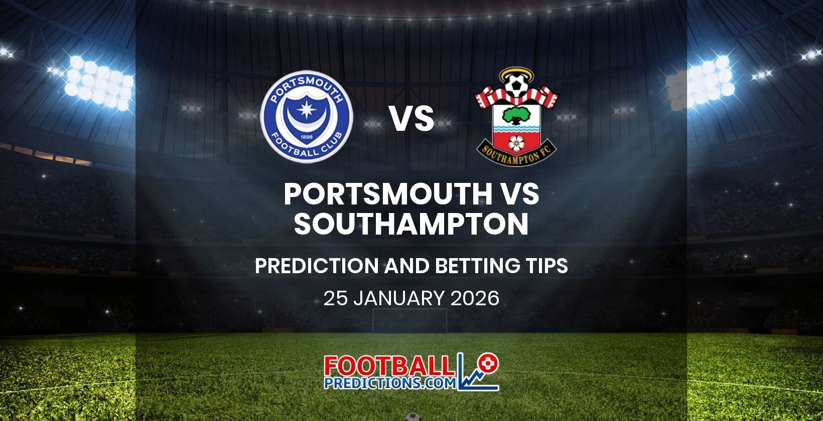 Portsmouth vs Southampton Prediction and Betting Tips 25 January 2026