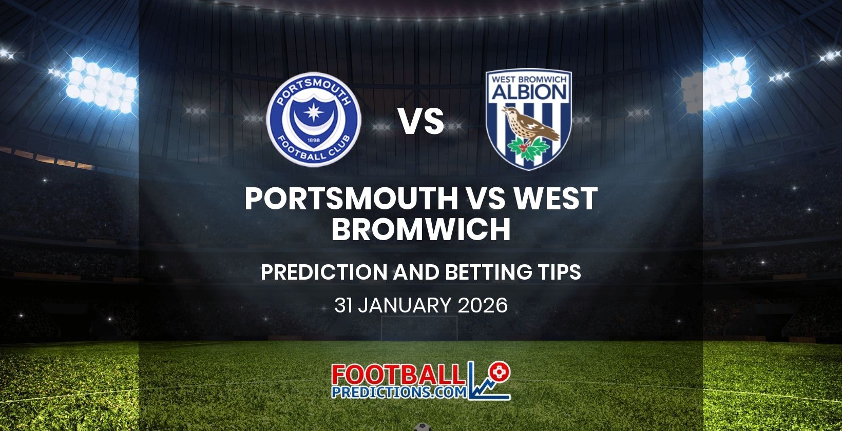 Portsmouth vs West Bromwich Prediction and Betting Tips 31 January 2026