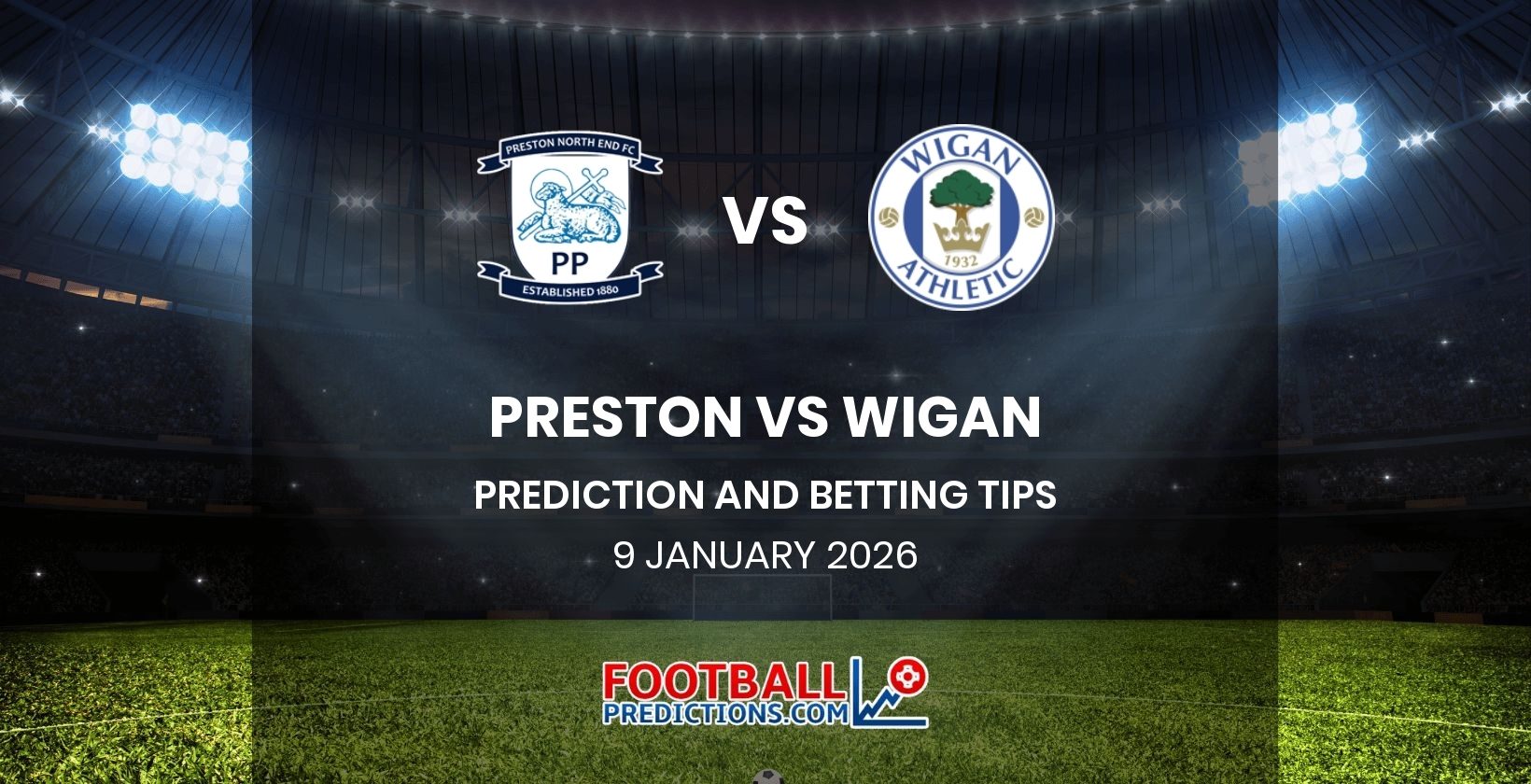 Preston vs Wigan Prediction and Betting Tips 9 January 2026