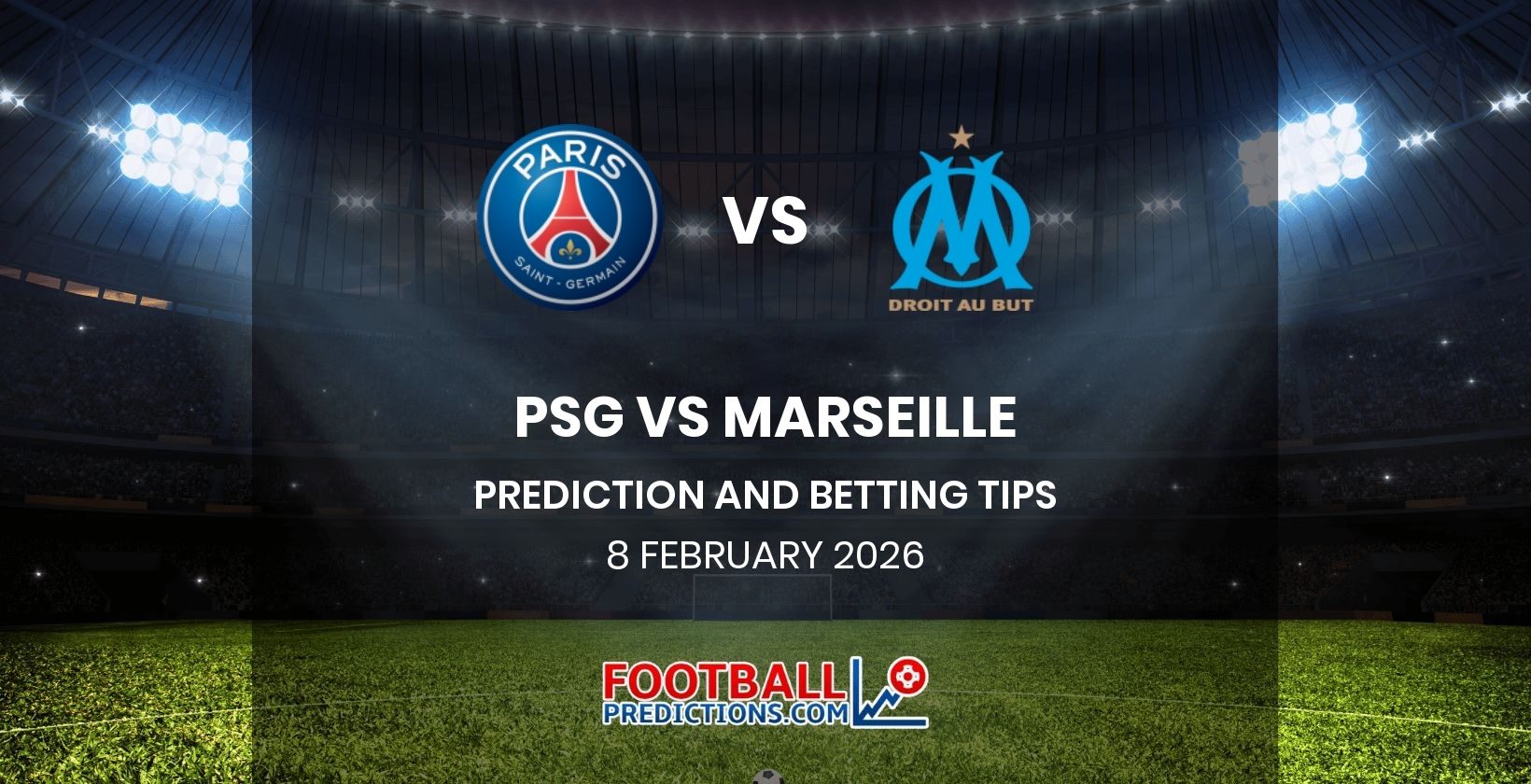 PSG vs Marseille Prediction and Betting Tips 8 February 2026