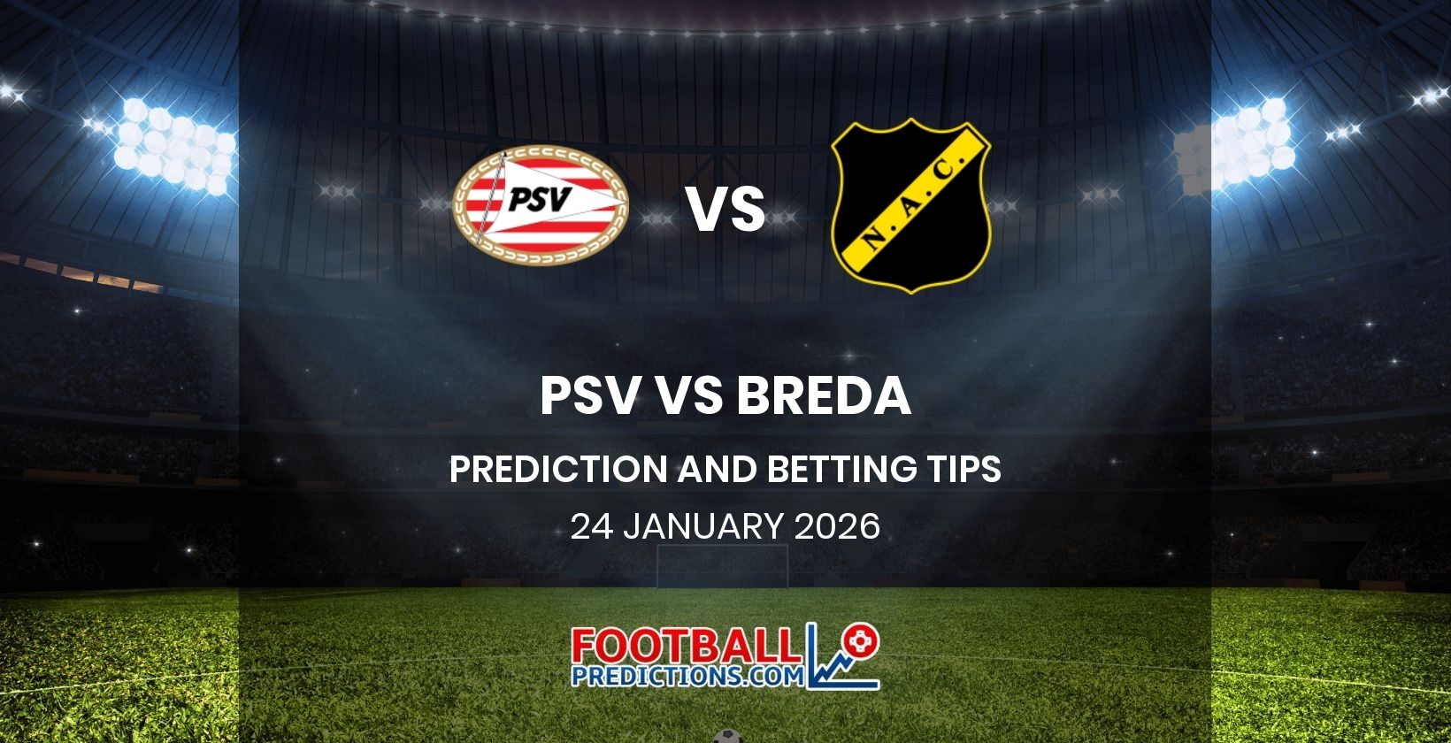 PSV vs Breda Prediction and Betting Tips 24 January 2026