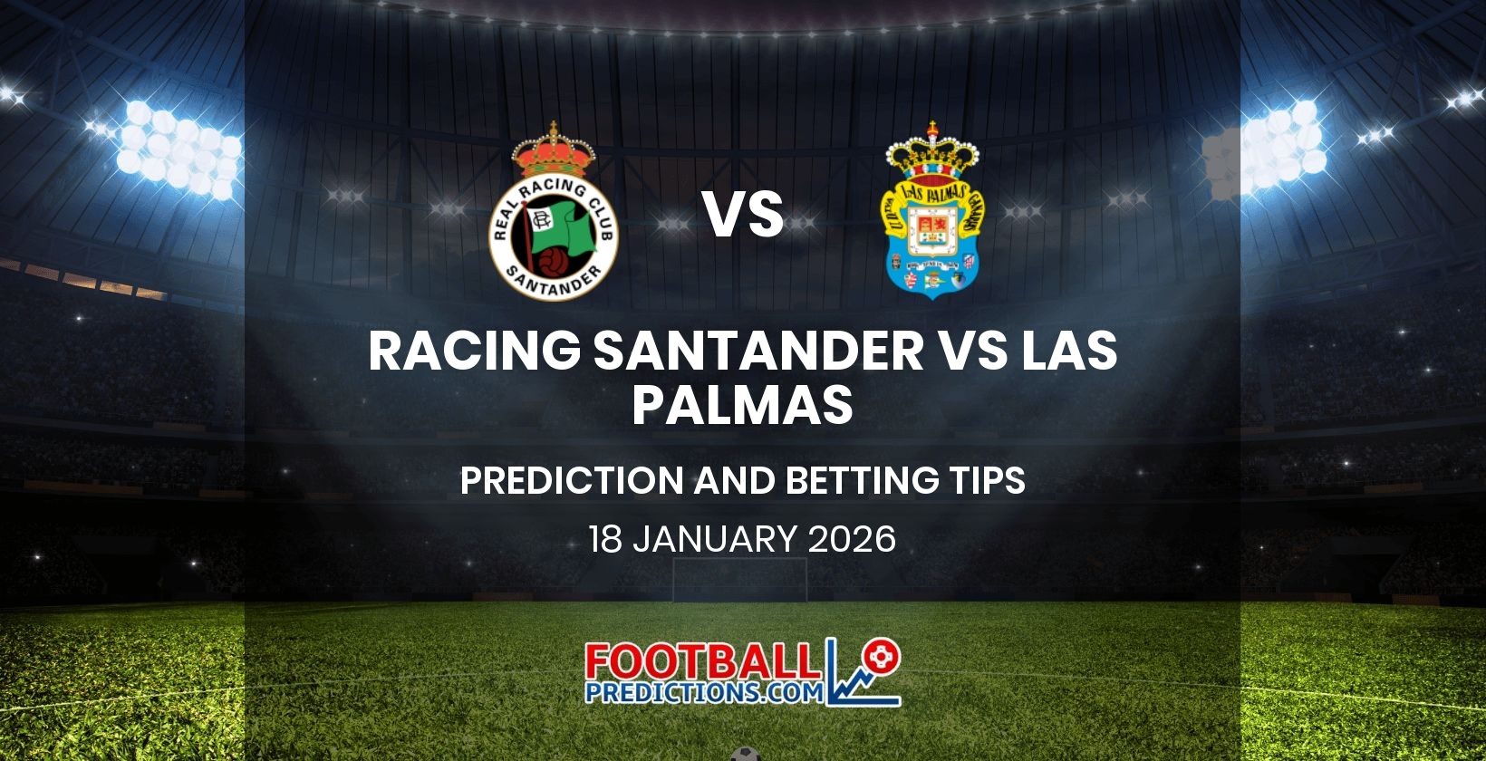 Racing Santander vs Las Palmas Prediction and Betting Tips 18 January 2026