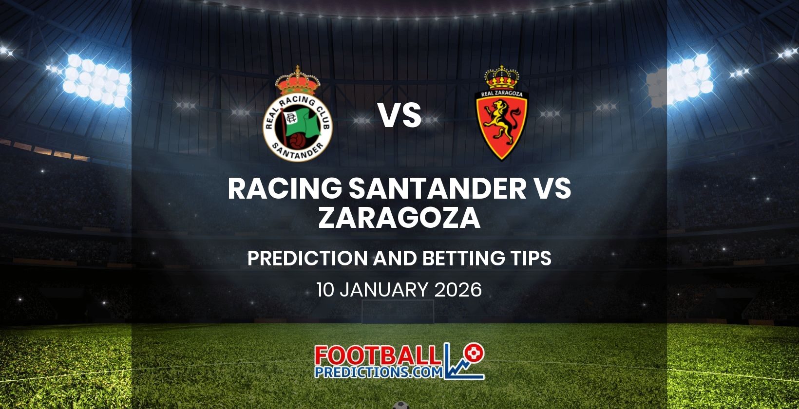 Racing Santander vs Zaragoza Prediction and Betting Tips 10 January 2026