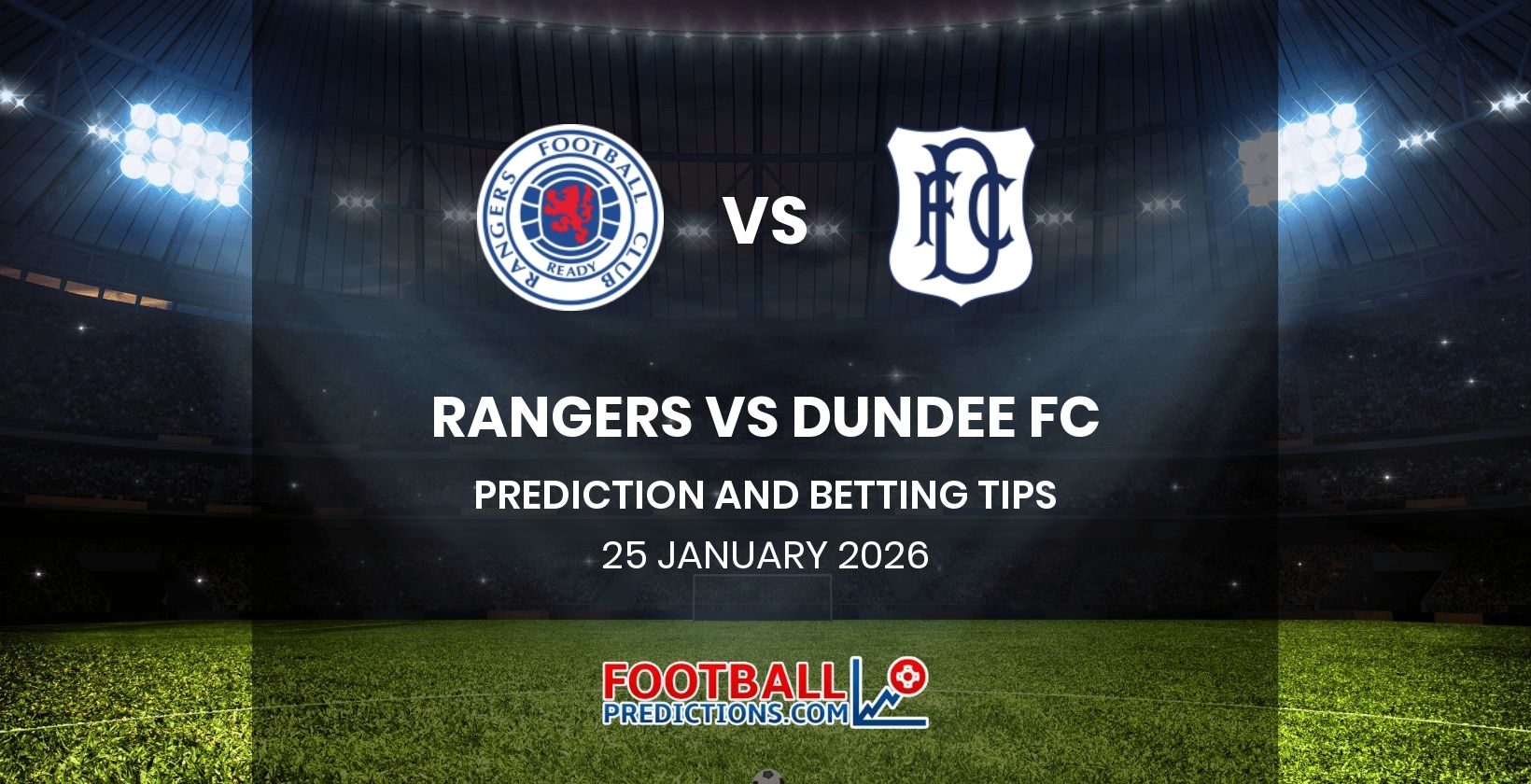 Rangers vs Dundee FC Prediction and Betting Tips 25 January 2026