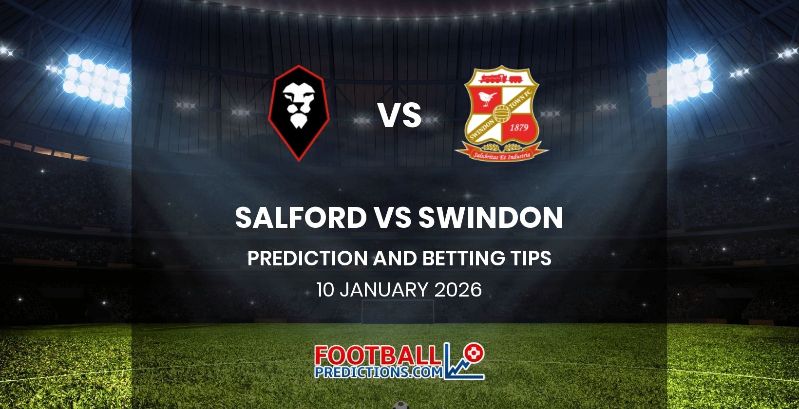 Salford vs Swindon Prediction and Betting Tips 10 January 2026
