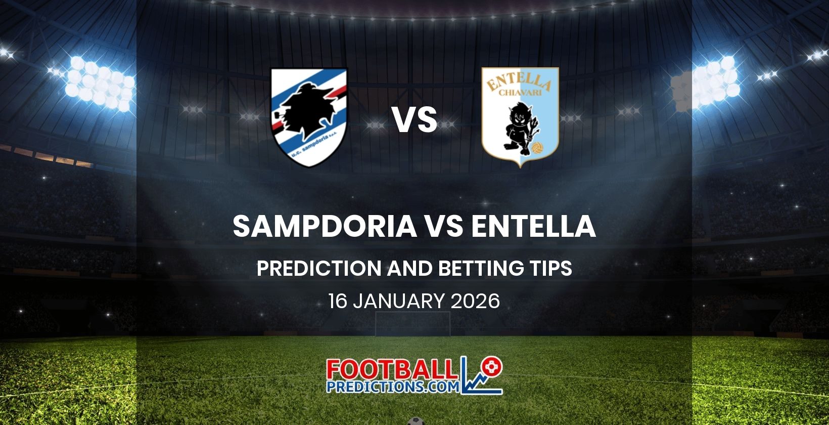 Sampdoria vs Entella Prediction and Betting Tips 16 January 2026