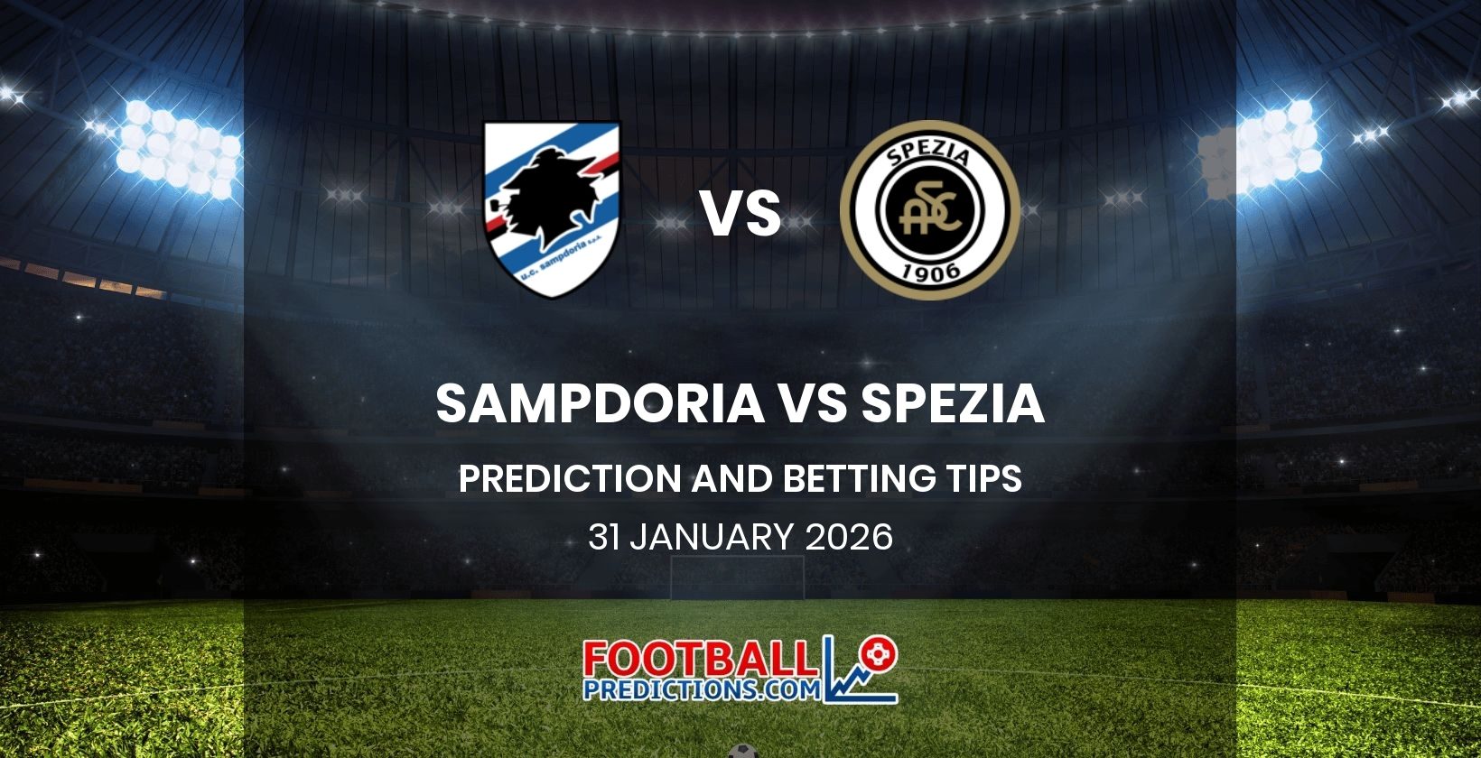 Sampdoria vs Spezia Prediction and Betting Tips 31 January 2026