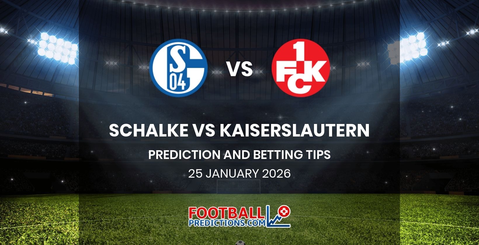 Schalke vs Kaiserslautern Prediction and Betting Tips 25 January 2026