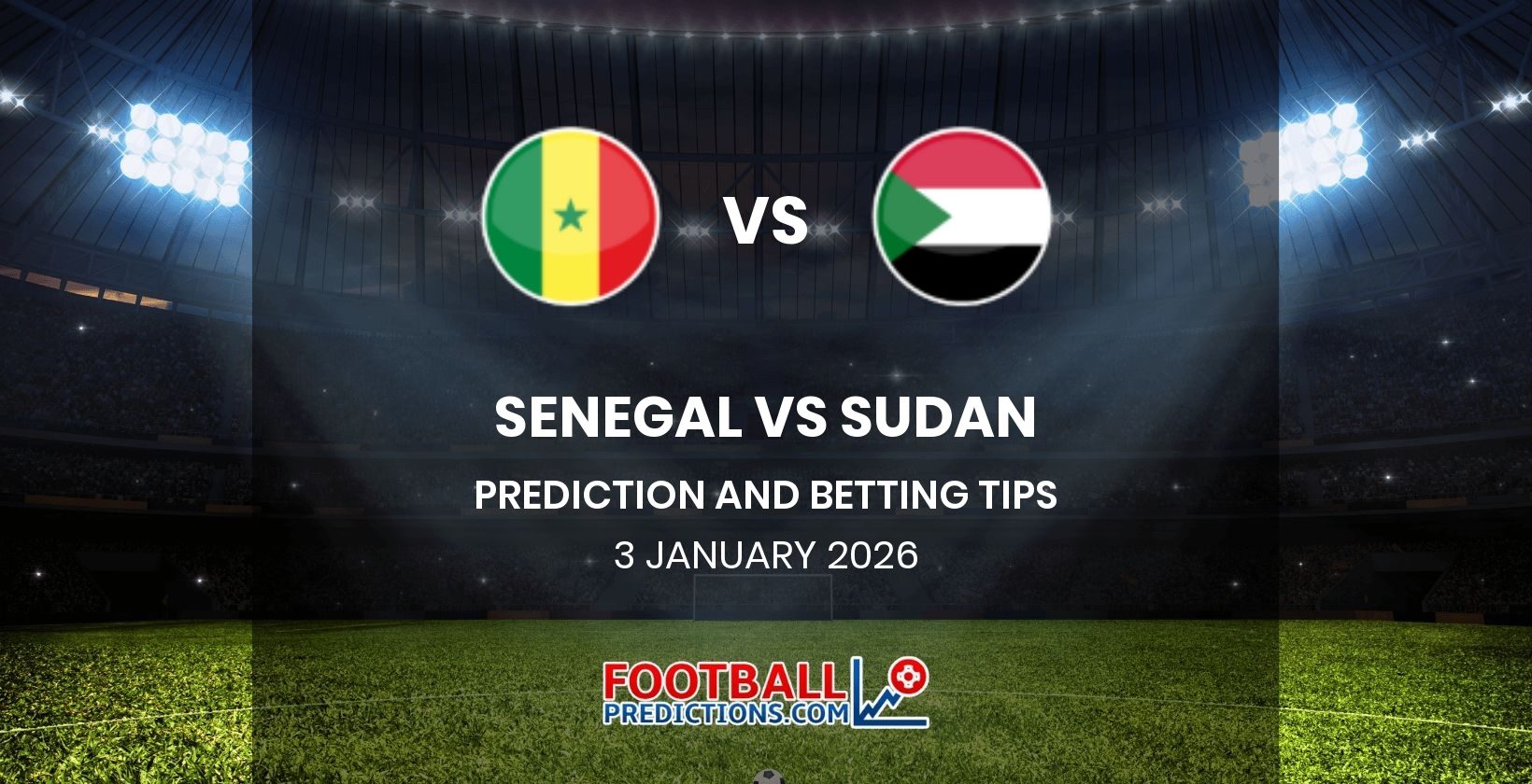 Senegal vs Sudan Prediction and Betting Tips 3 January 2026