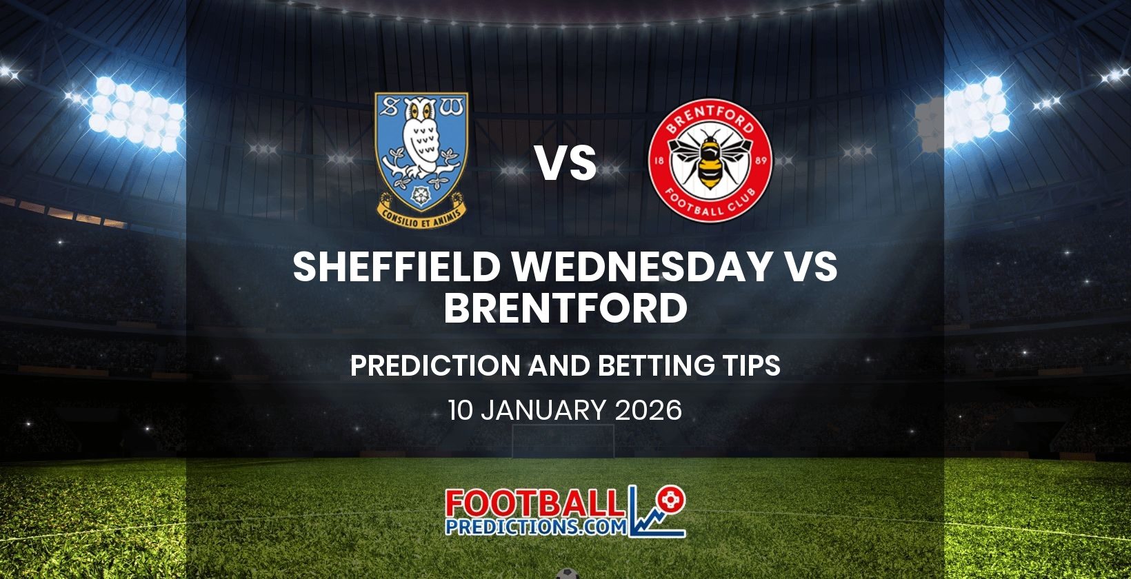 Sheffield Wednesday vs Brentford Prediction and Betting Tips 10 January 2026