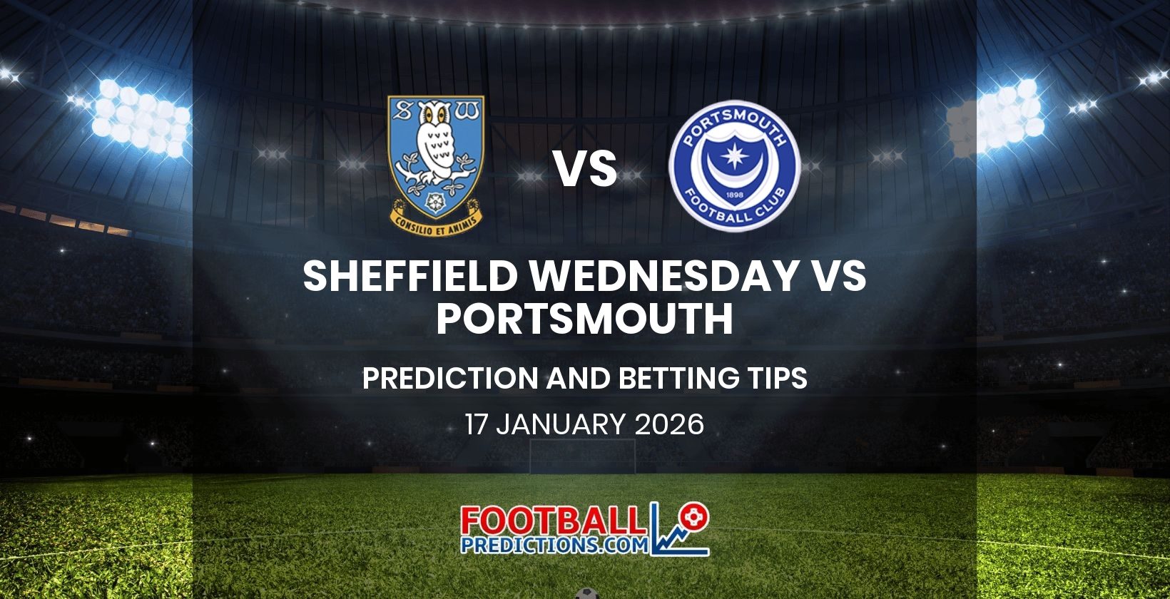 Sheffield Wednesday vs Portsmouth Prediction and Betting Tips 17 January 2026