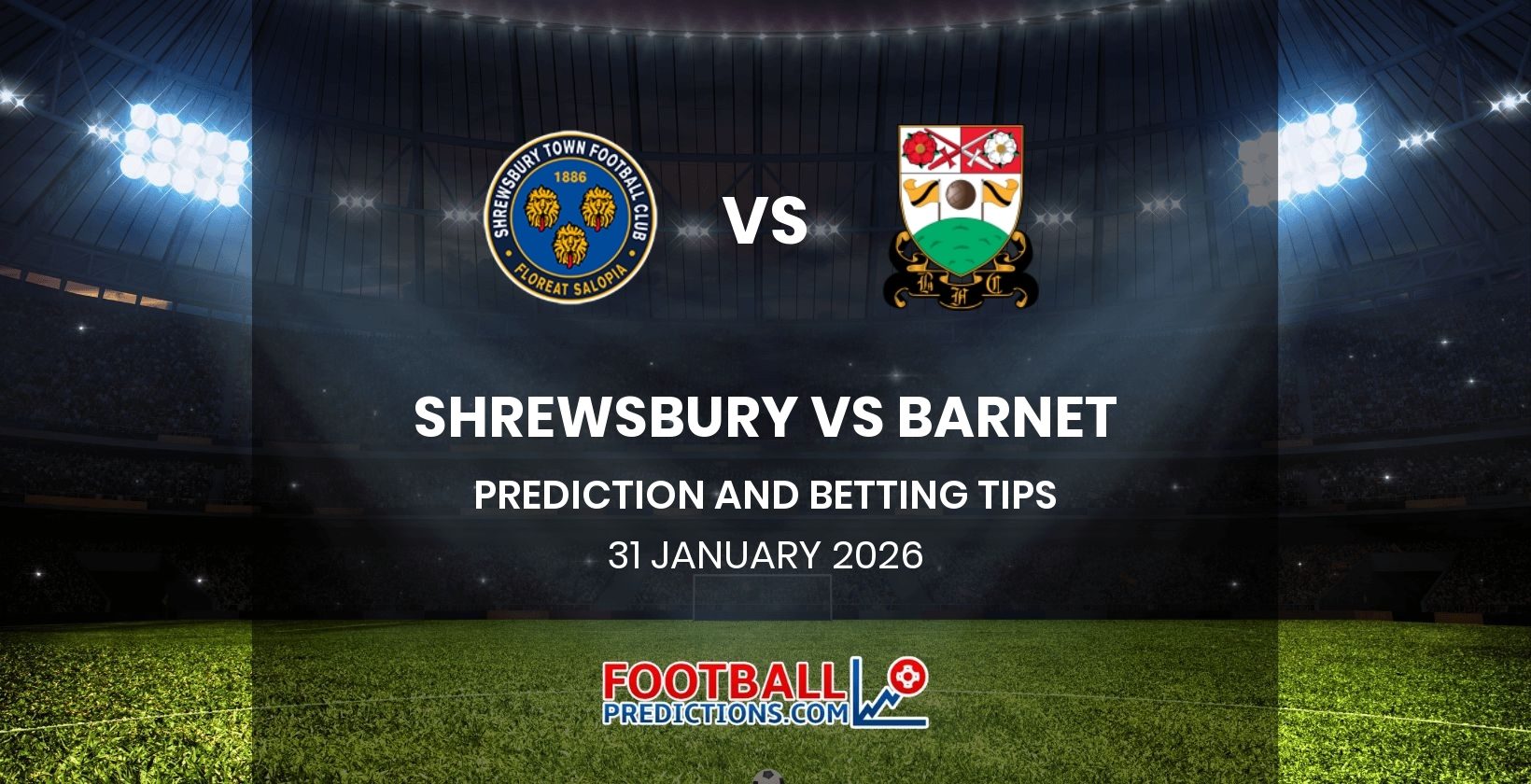 Shrewsbury vs Barnet Prediction and Betting Tips 31 January 2026