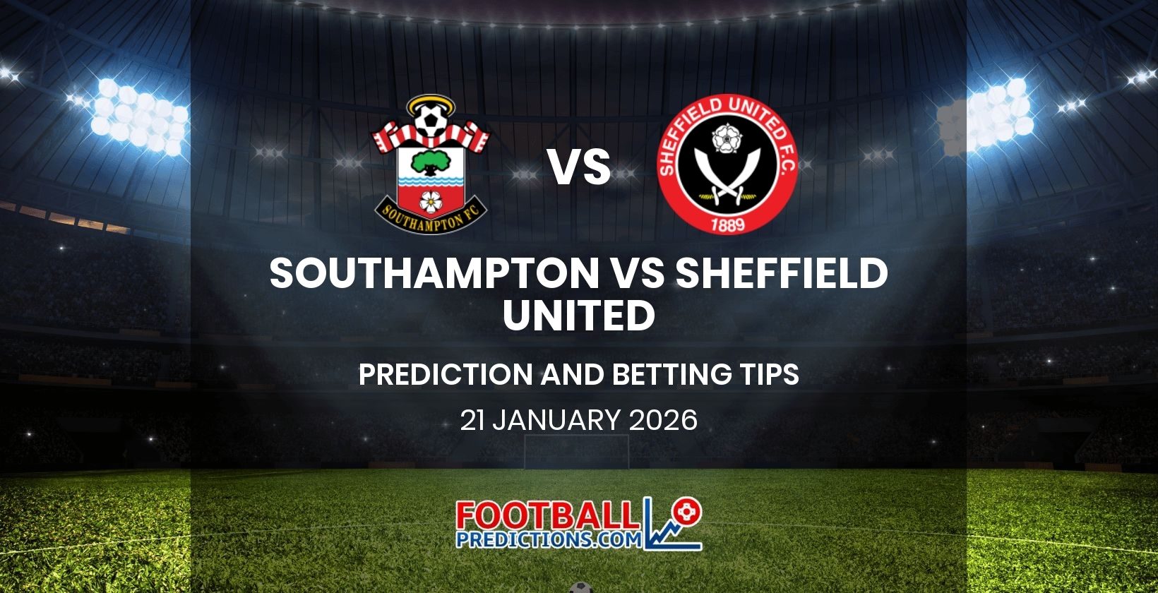 Southampton vs Sheffield United Prediction and Betting Tips 21 January 2026