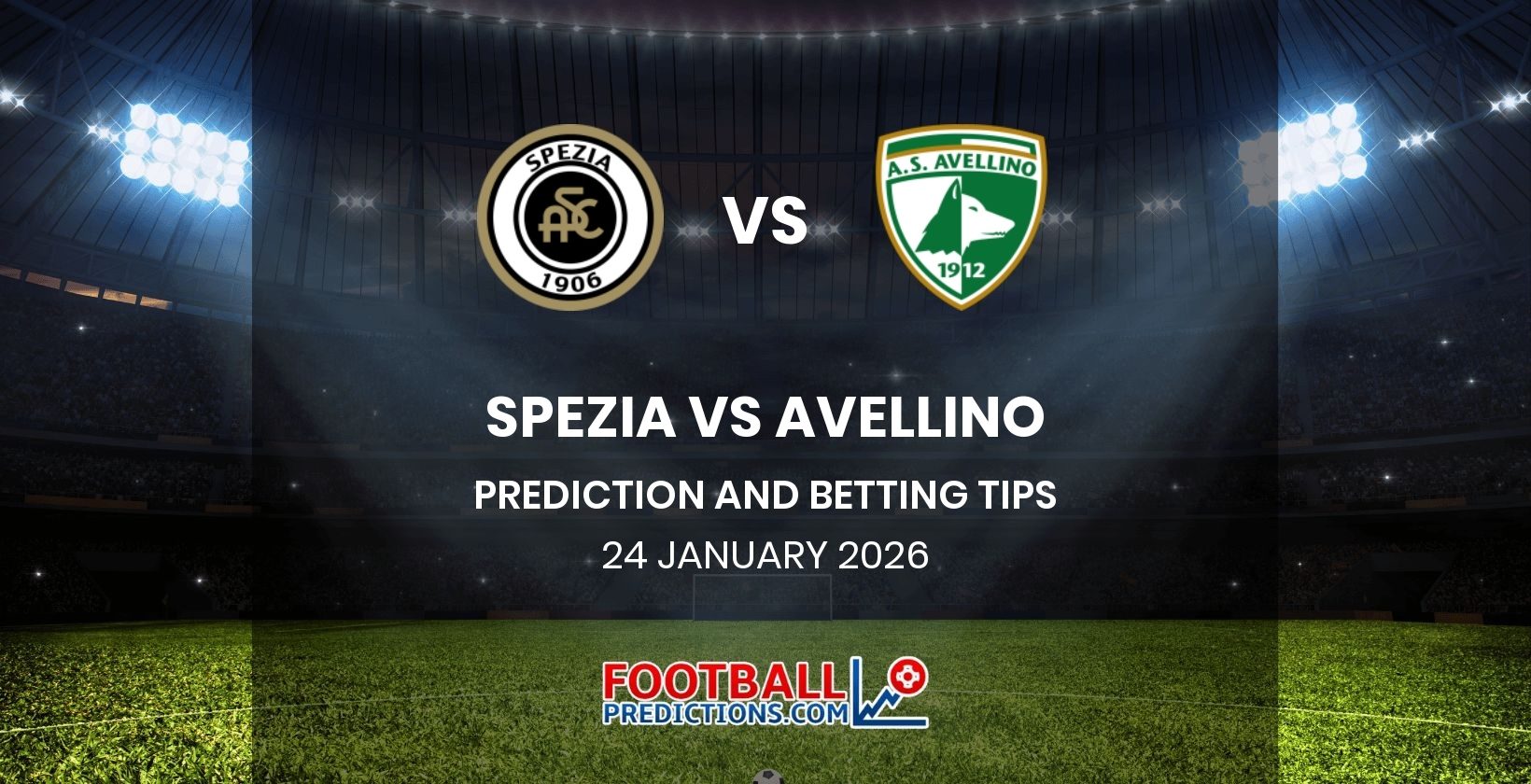 Spezia vs Avellino Prediction and Betting Tips 24 January 2026