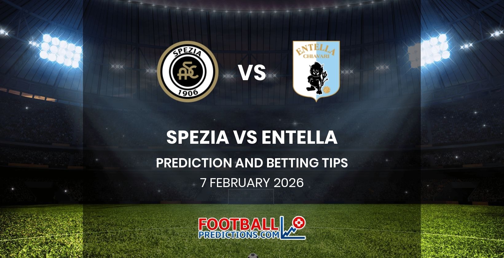 Spezia vs Entella Prediction and Betting Tips 7 February 2026
