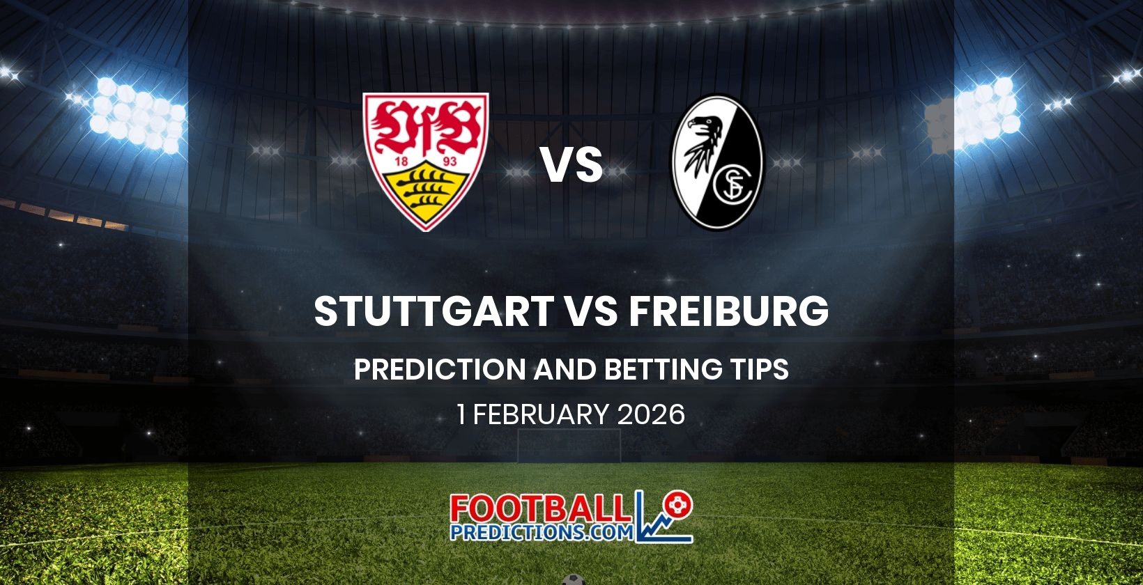 Stuttgart vs Freiburg Prediction and Betting Tips 1 February 2026