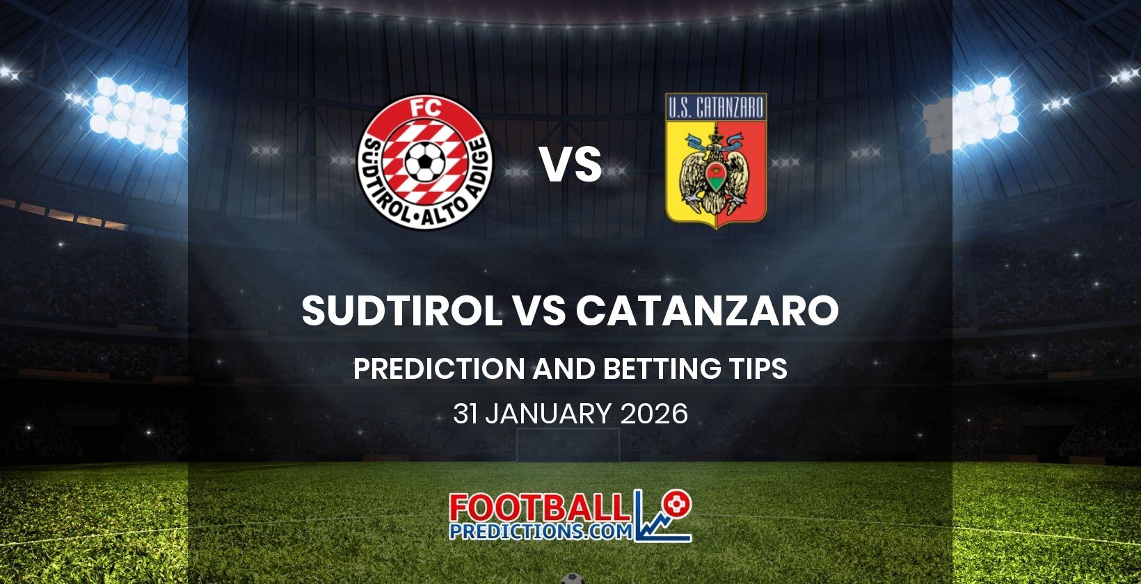 Sudtirol vs Catanzaro Prediction and Betting Tips 31 January 2026