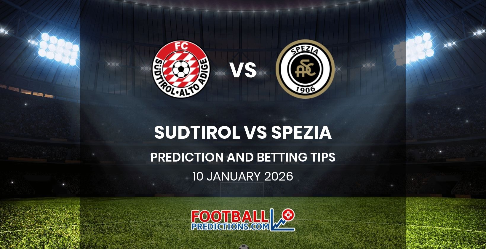 Sudtirol vs Spezia Prediction and Betting Tips 10 January 2026