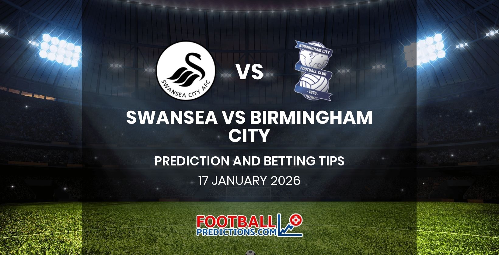 Swansea vs Birmingham City Prediction and Betting Tips 17 January 2026
