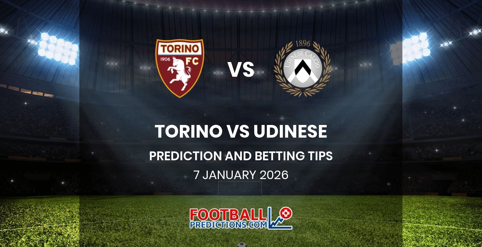 Torino vs Udinese Prediction and Betting Tips 7 January 2026