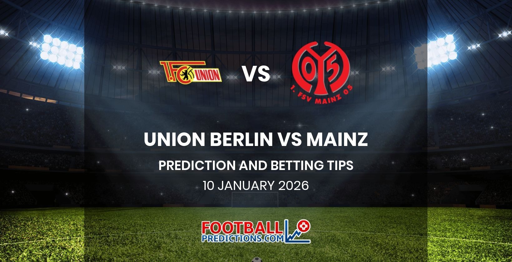 Union Berlin vs Mainz Prediction and Betting Tips 10 January 2026