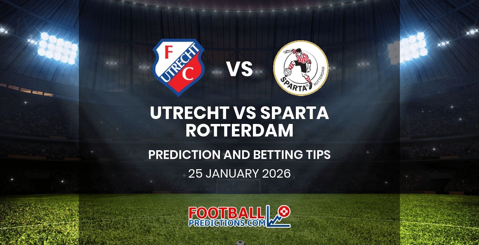 Utrecht vs Sparta Rotterdam Prediction and Betting Tips 25 January 2026