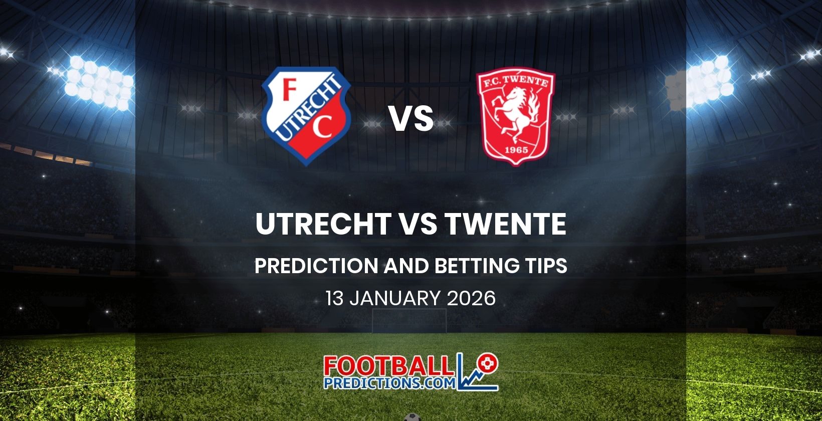 Utrecht vs Twente Prediction and Betting Tips 13 January 2026