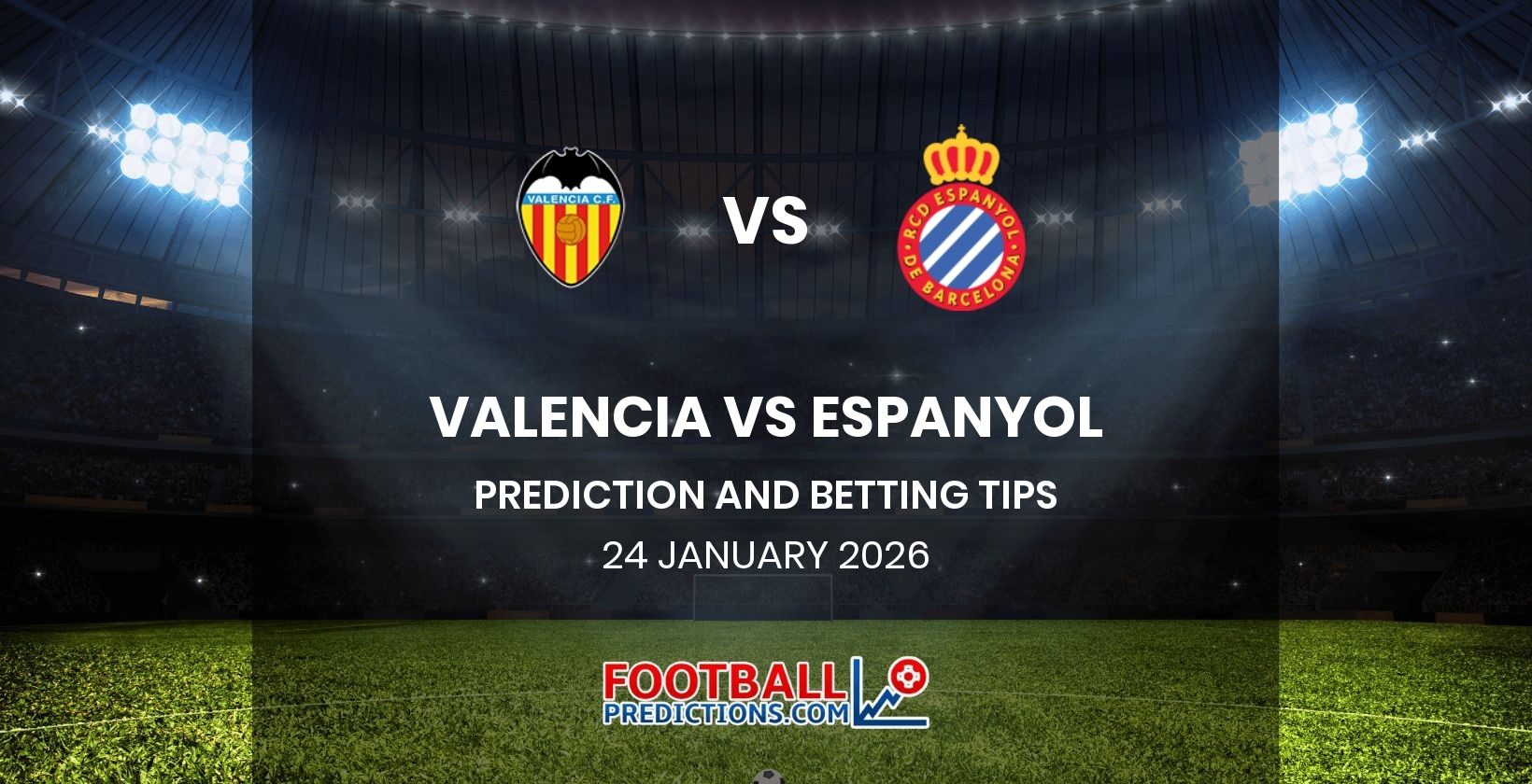 Valencia vs Espanyol Prediction and Betting Tips 24 January 2026