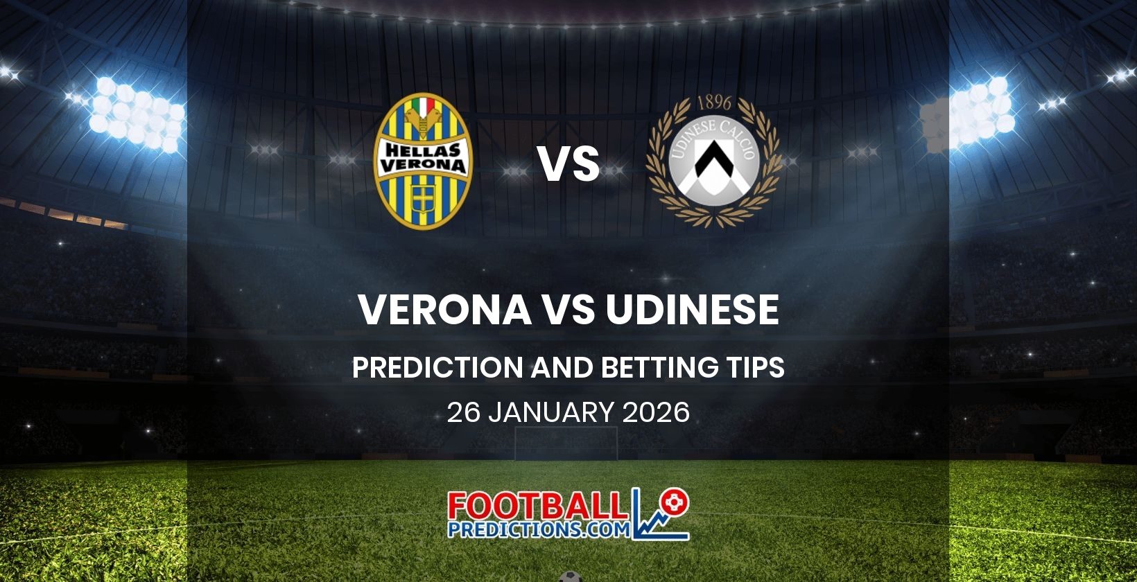 Verona vs Udinese Prediction and Betting Tips 26 January 2026