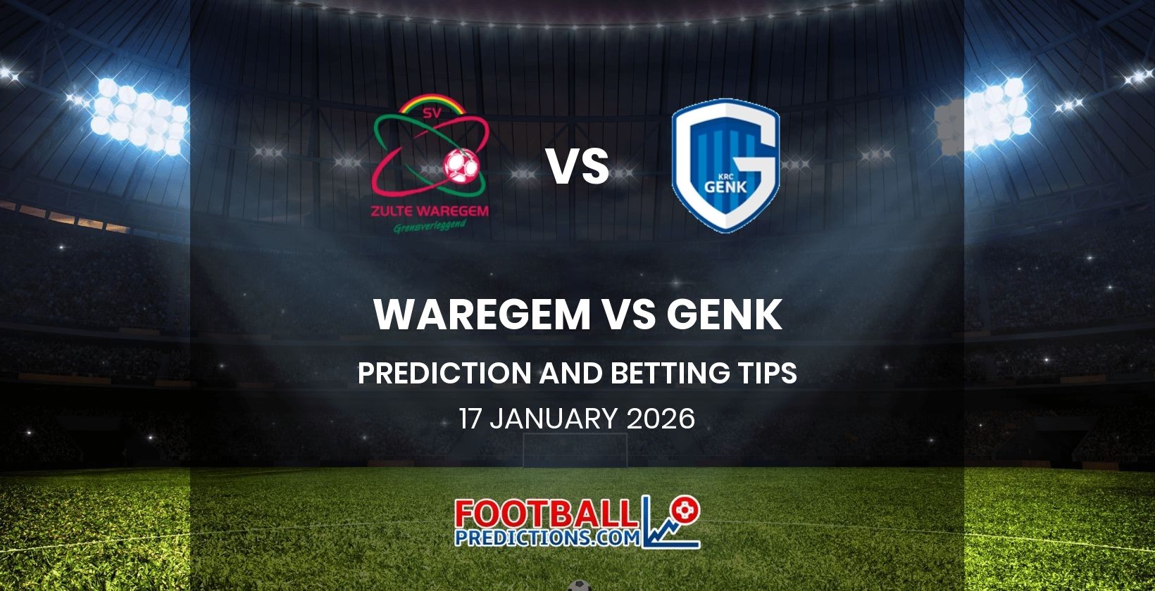 Waregem vs Genk Prediction and Betting Tips 17 January 2026
