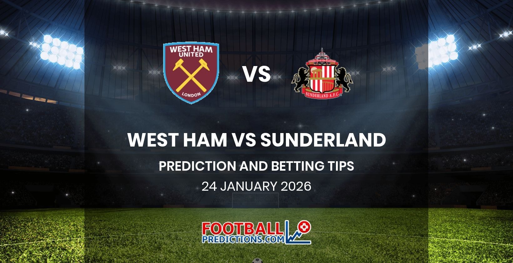 West Ham vs Sunderland Prediction and Betting Tips 24 January 2026