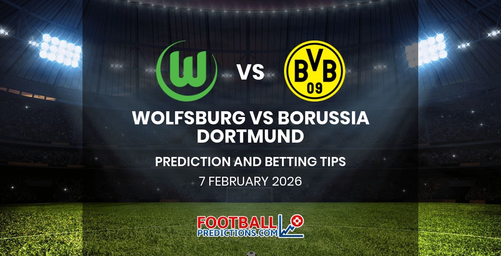 Wolfsburg vs Borussia Dortmund Prediction and Betting Tips 7 February 2026
