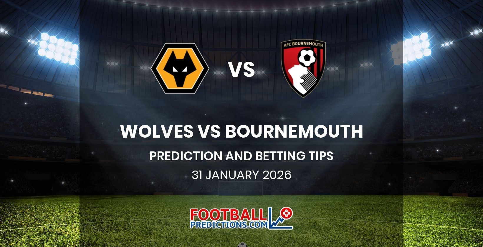 Wolves vs Bournemouth Prediction and Betting Tips 31 January 2026