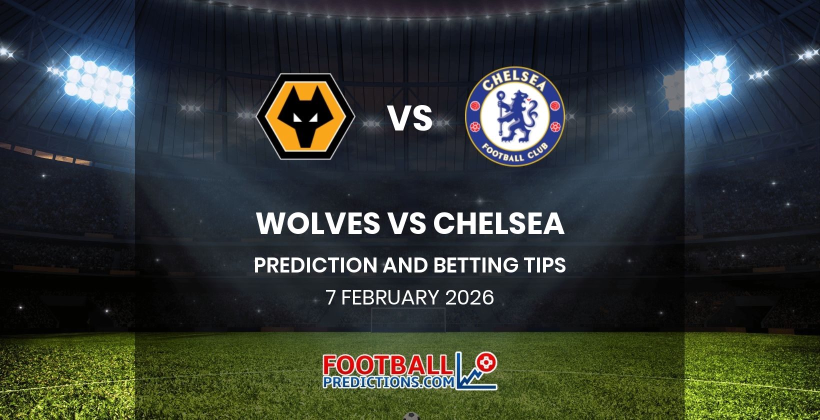 Wolves vs Chelsea Prediction and Betting Tips 7 February 2026