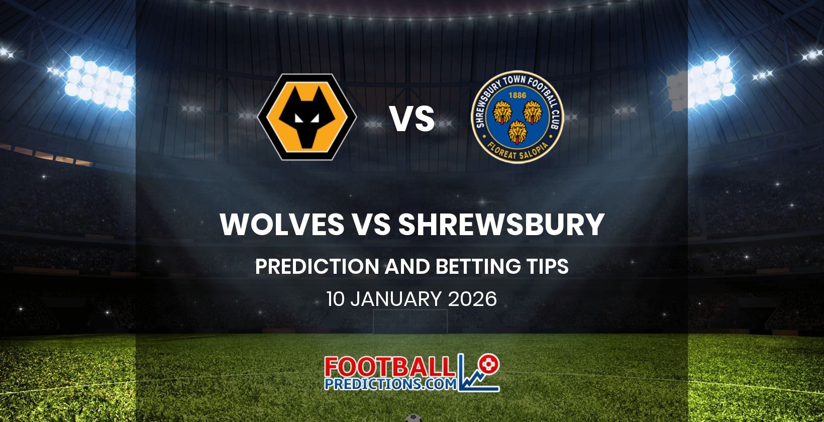 Wolves vs Shrewsbury Prediction and Betting Tips 10 January 2026