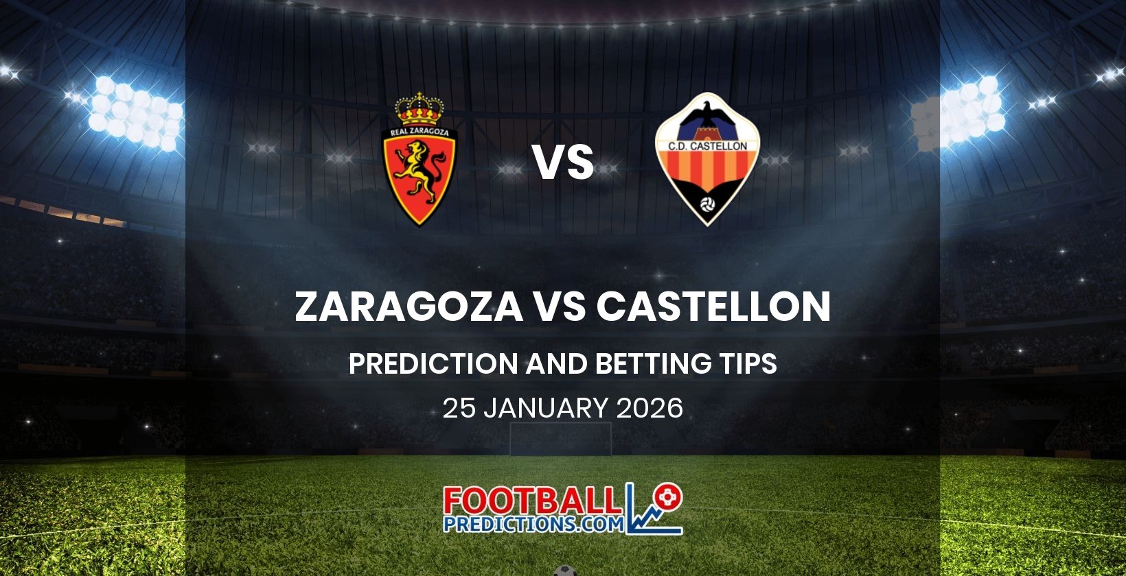 Zaragoza vs Castellon Prediction and Betting Tips 25 January 2026