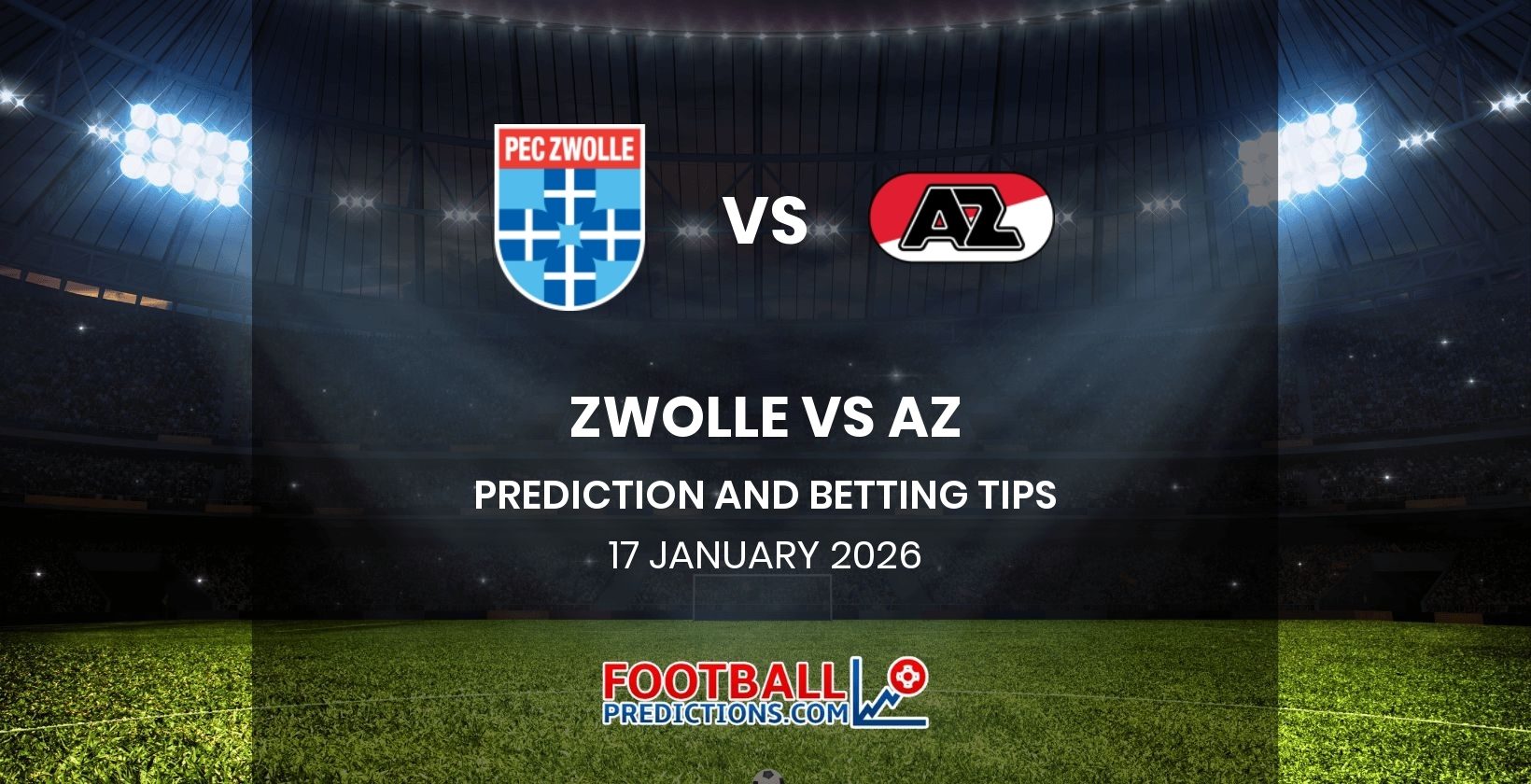 Zwolle vs AZ Prediction and Betting Tips 17 January 2026