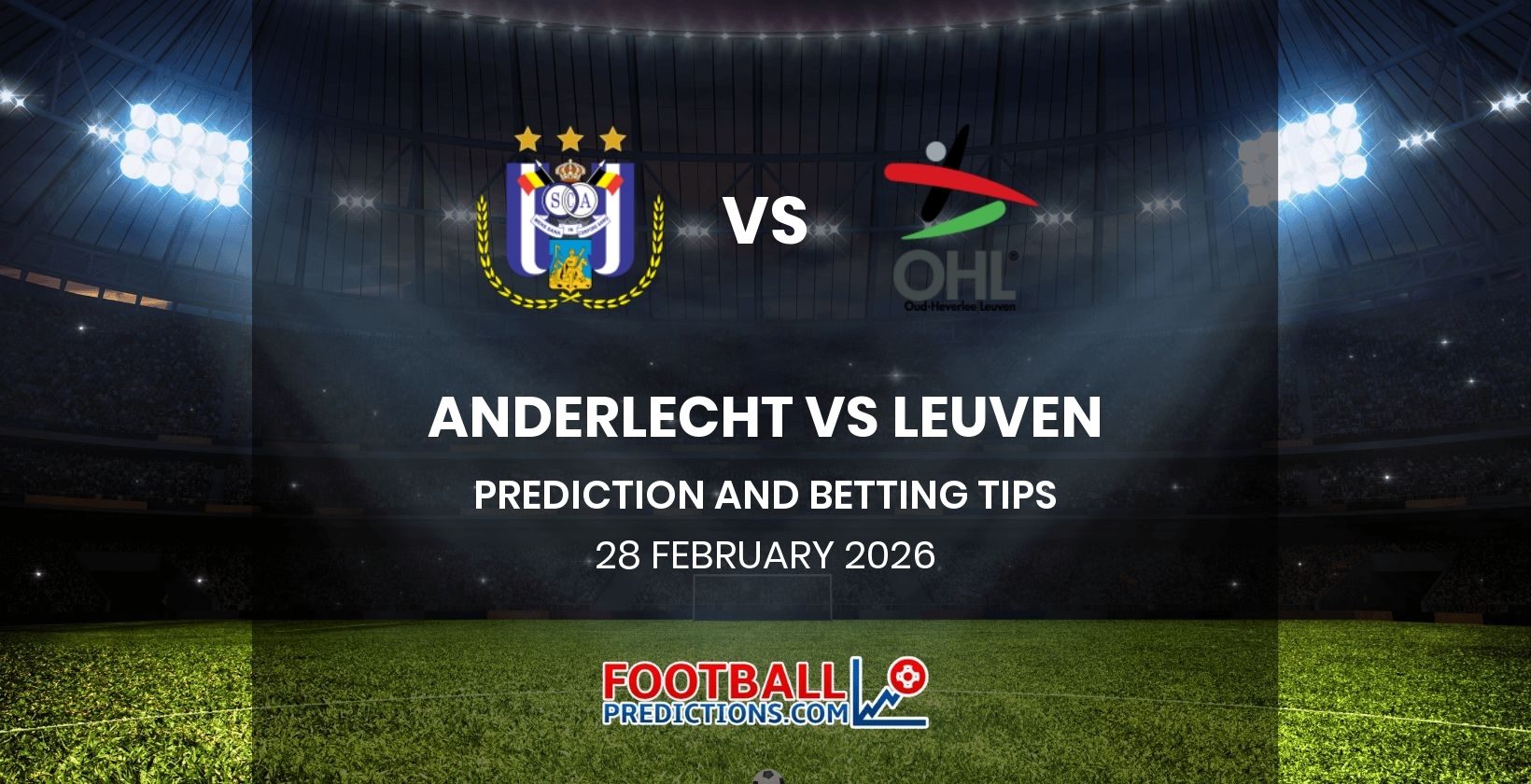 Anderlecht vs Leuven Prediction and Betting Tips 28 February 2026