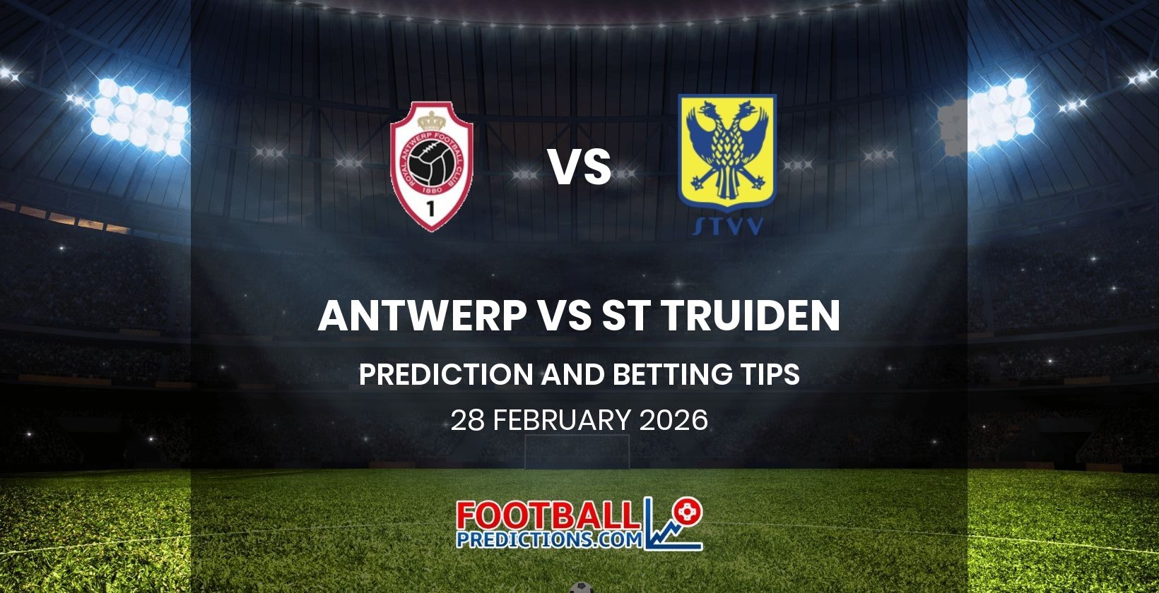 Antwerp vs St Truiden Prediction and Betting Tips 28 February 2026