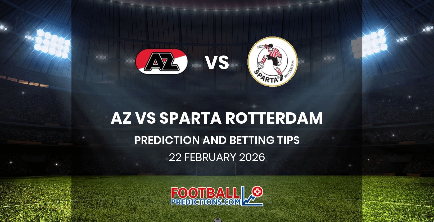 AZ vs Sparta Rotterdam Prediction and Betting Tips 22 February 2026