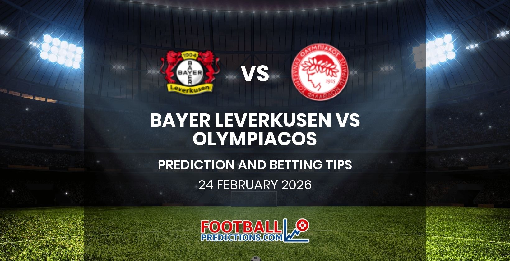 Bayer Leverkusen vs Olympiacos Prediction and Betting Tips 24 February 2026