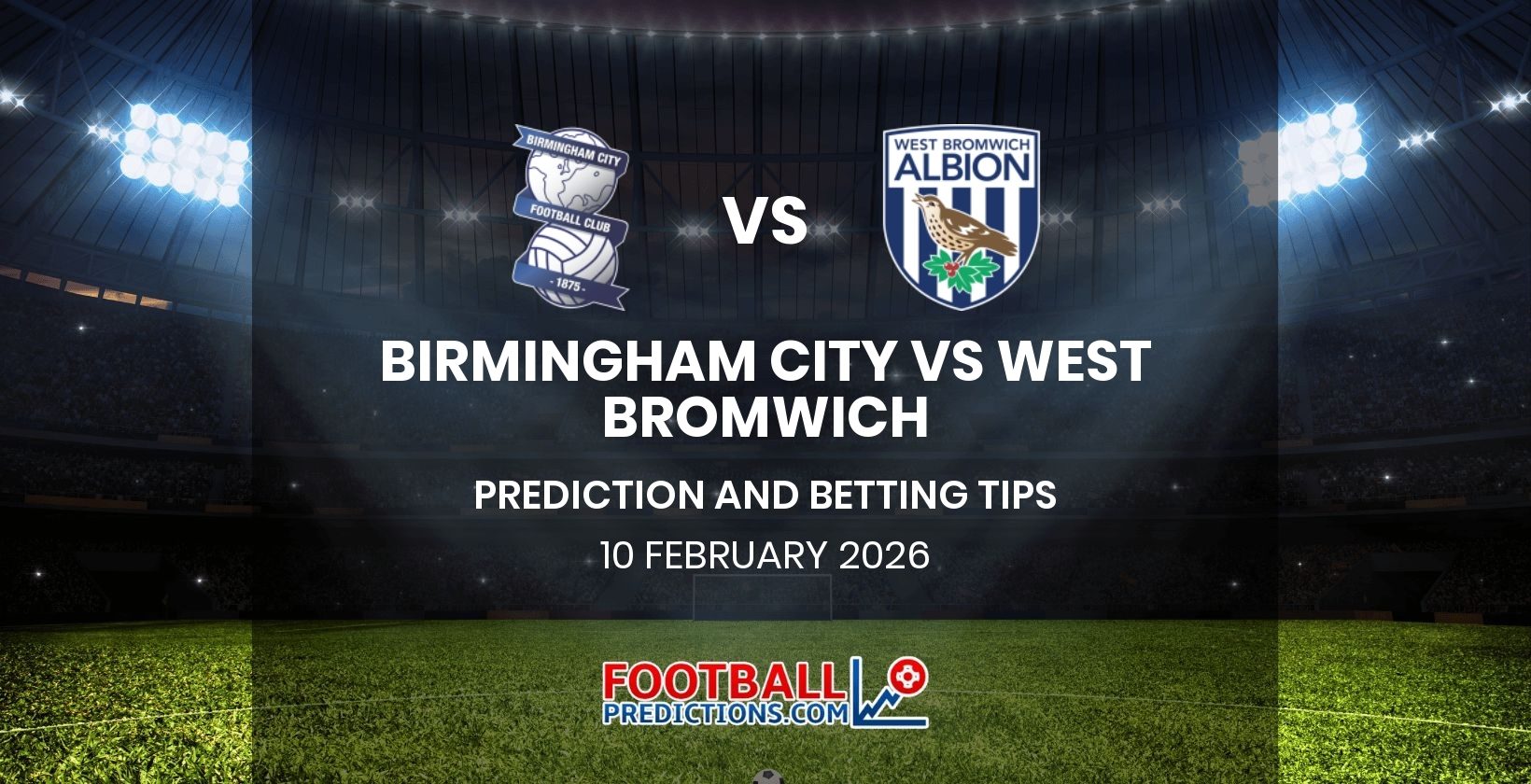 Birmingham City vs West Bromwich Prediction and Betting Tips 10 February 2026