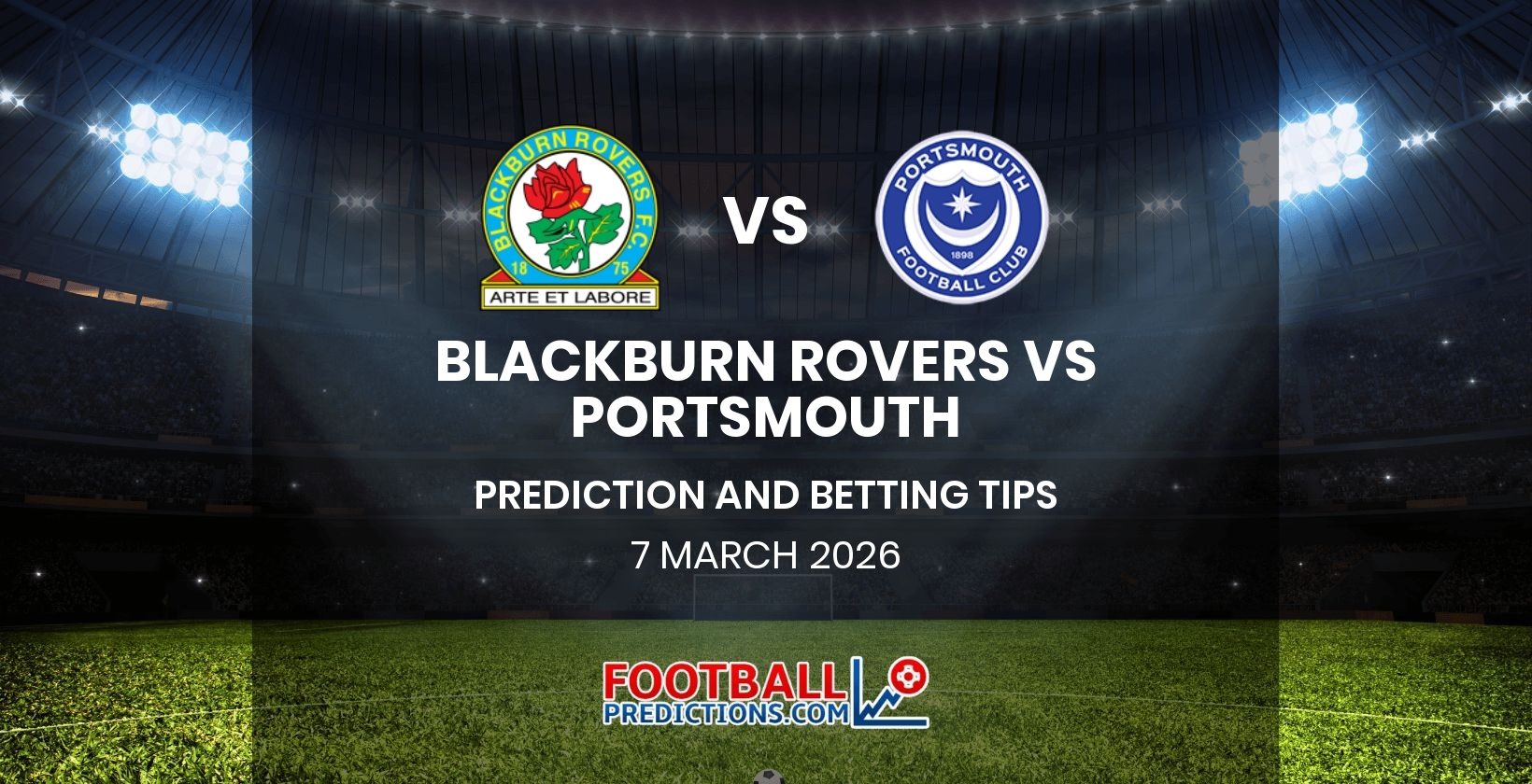 Blackburn Rovers vs Portsmouth Prediction and Betting Tips 7 March 2026