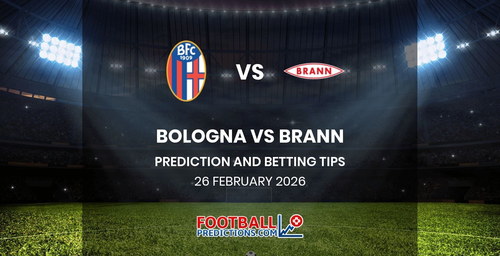 Bologna vs Brann Prediction and Betting Tips 26 February 2026