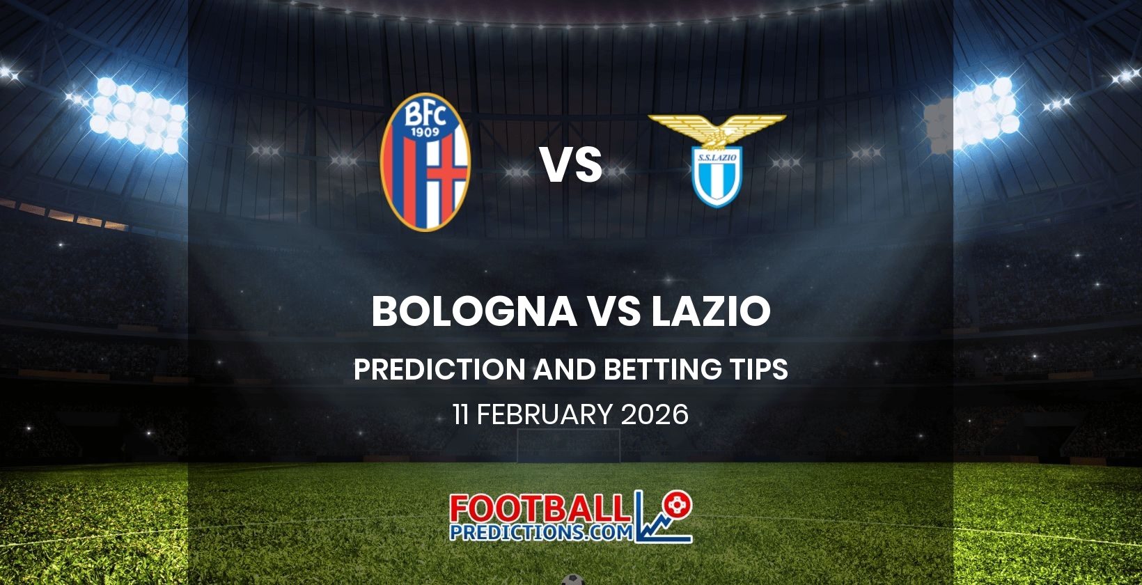 Bologna vs Lazio Prediction and Betting Tips 11 February 2026