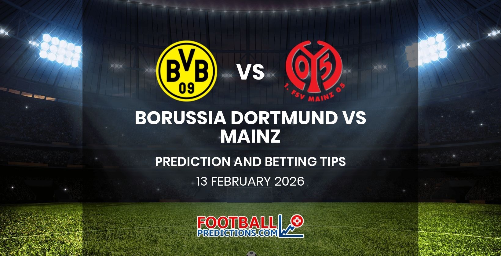 Borussia Dortmund vs Mainz Prediction and Betting Tips 13 February 2026