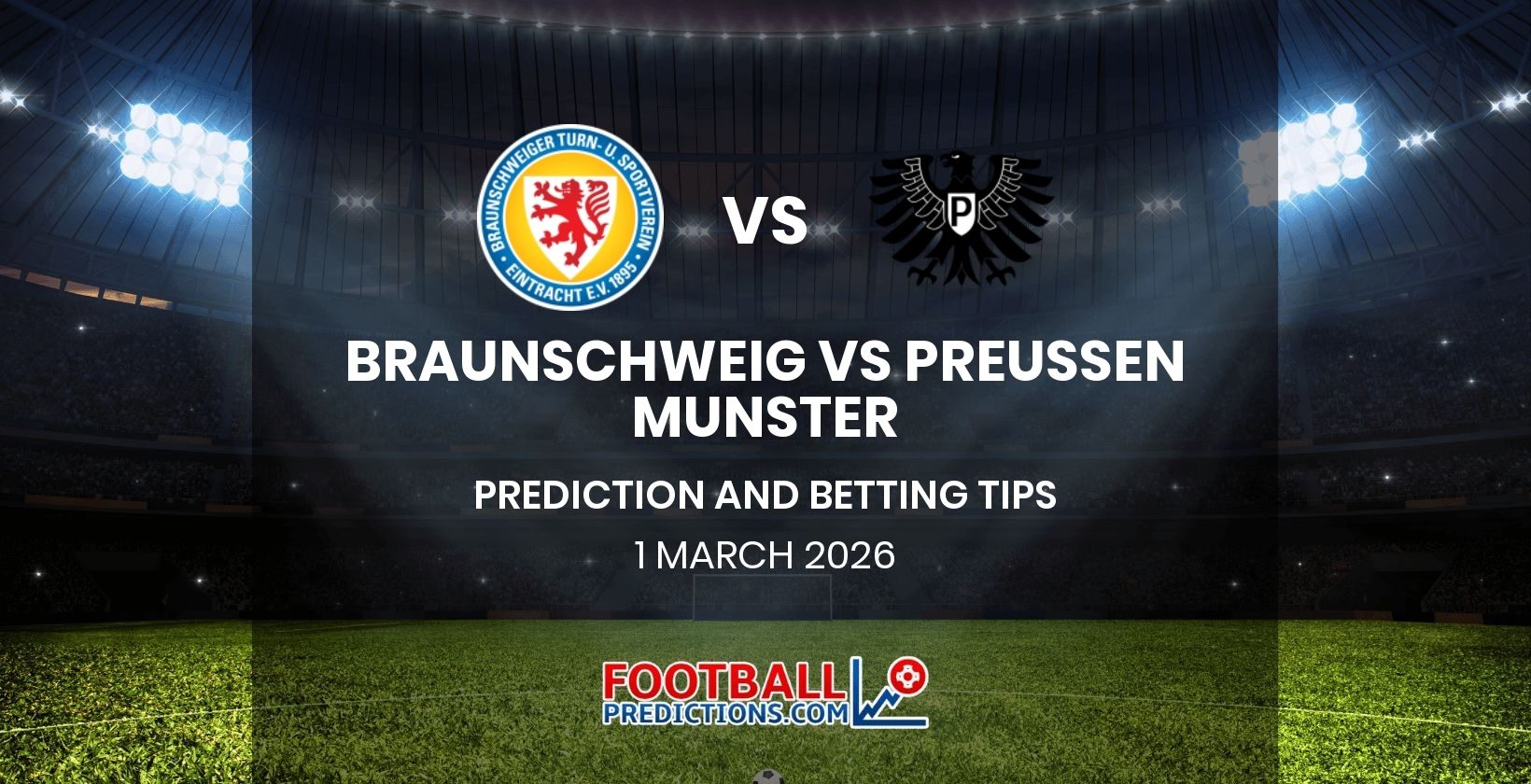 Braunschweig vs Preussen Munster Prediction and Betting Tips 1 March 2026
