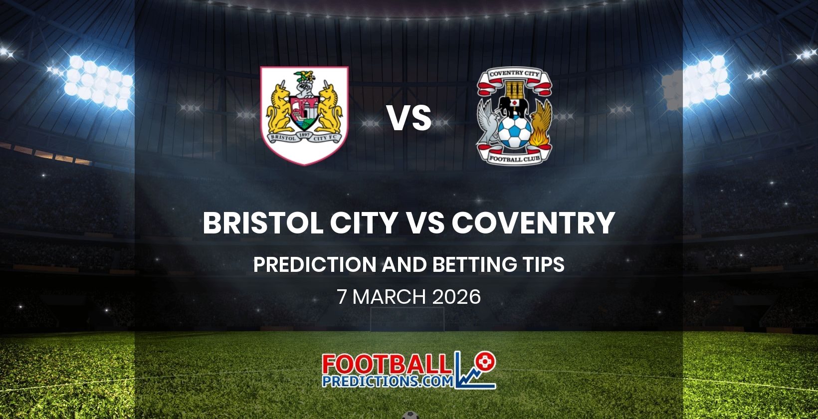 Bristol City vs Coventry Prediction and Betting Tips 7 March 2026